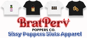 Sissy Poppers Slut T shirts